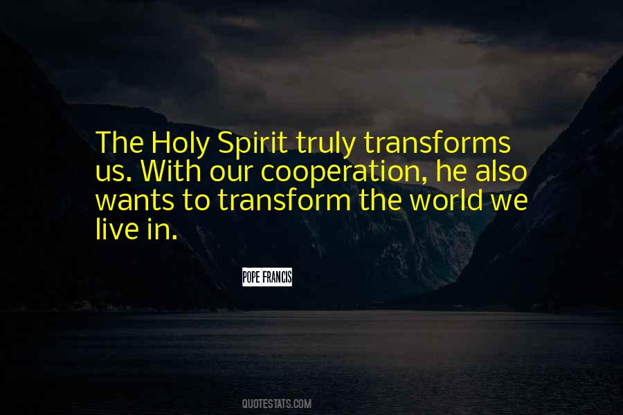 Transform The World Quotes #1569427