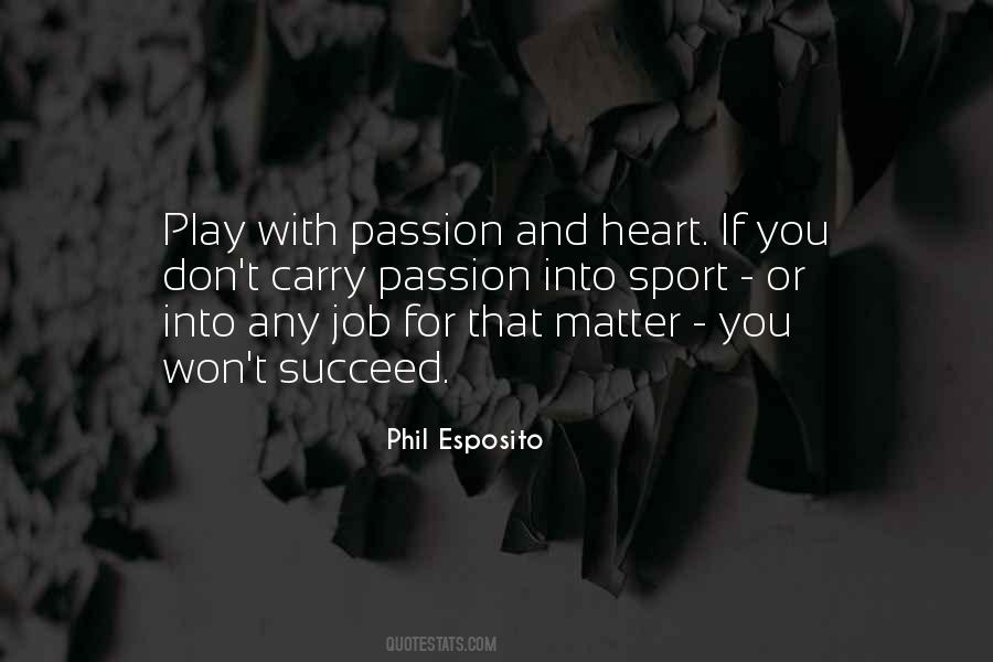 Quotes About Passion In Sports #121961
