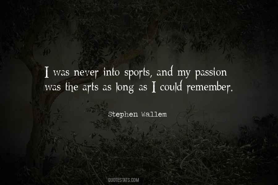 Quotes About Passion In Sports #469809