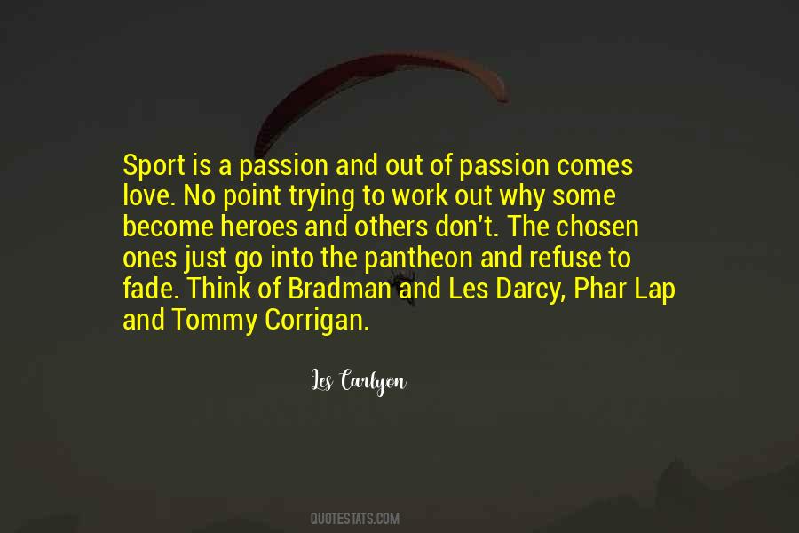 Quotes About Passion In Sports #909668