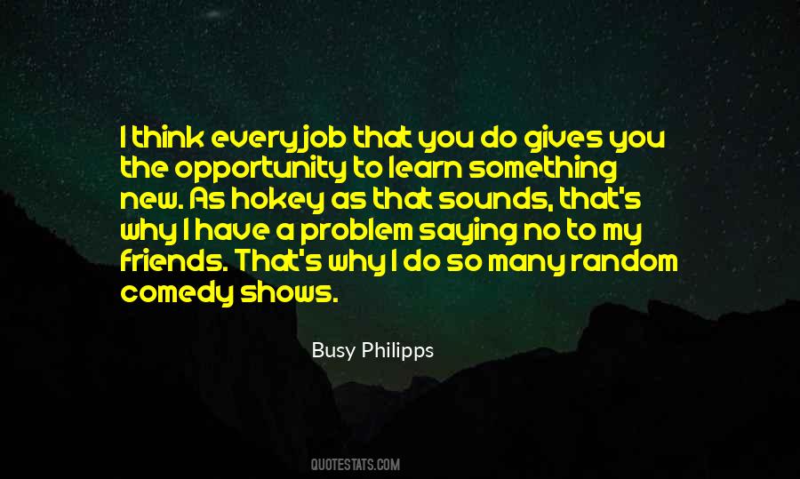Quotes About Opportunity To Learn #1568003