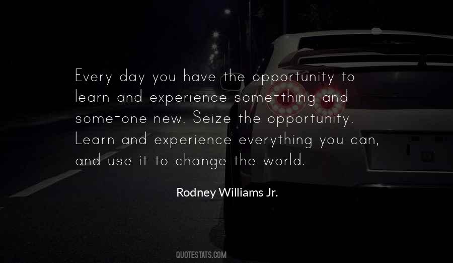 Quotes About Opportunity To Learn #431308