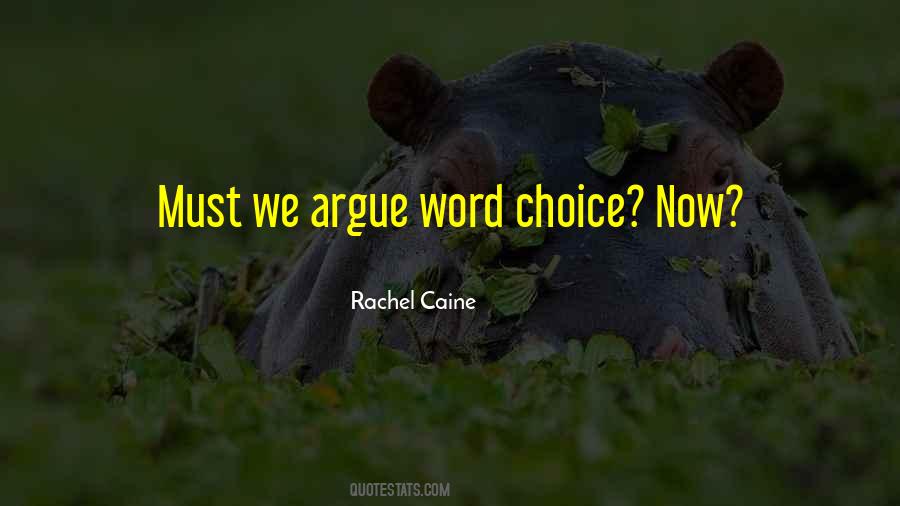 Quotes About Word Choice #1705318