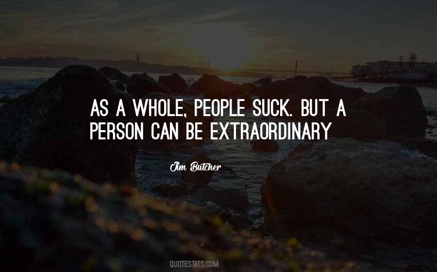 Quotes About Extraordinary Person #271788