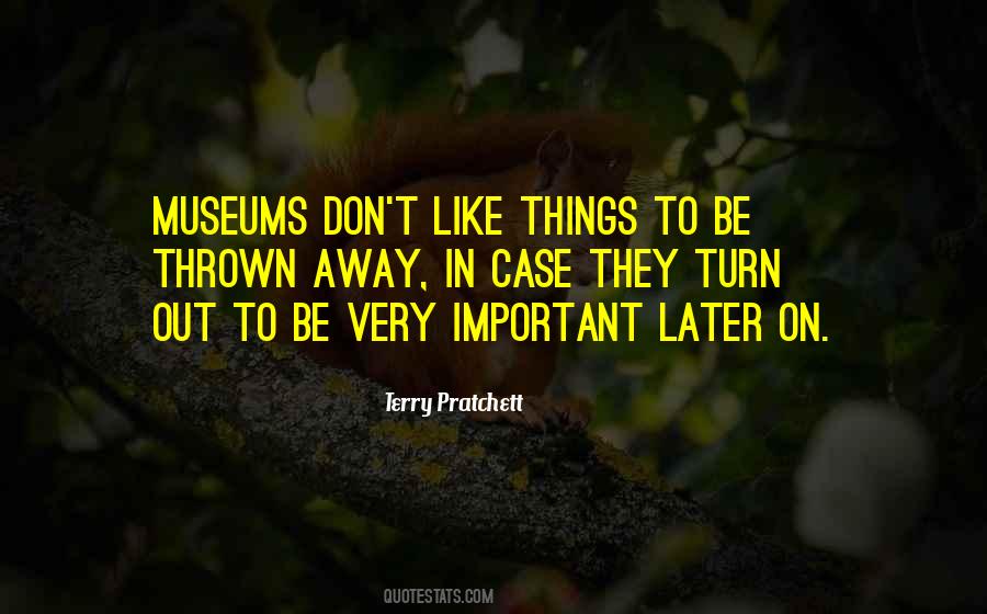 Quotes About Museums #1103195