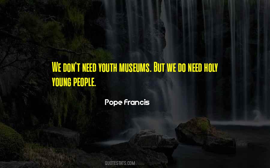 Quotes About Museums #997341