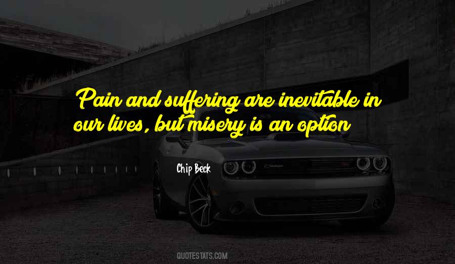 Quotes About Pain And Misery #1278268