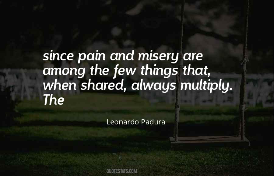 Quotes About Pain And Misery #156783