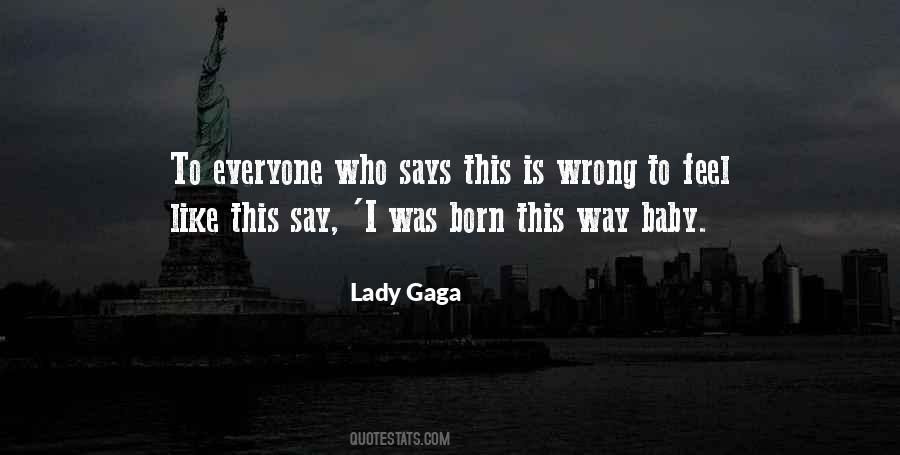 Quotes About Born This Way #1192602