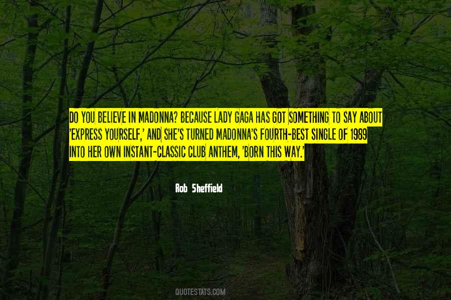 Quotes About Born This Way #1768335