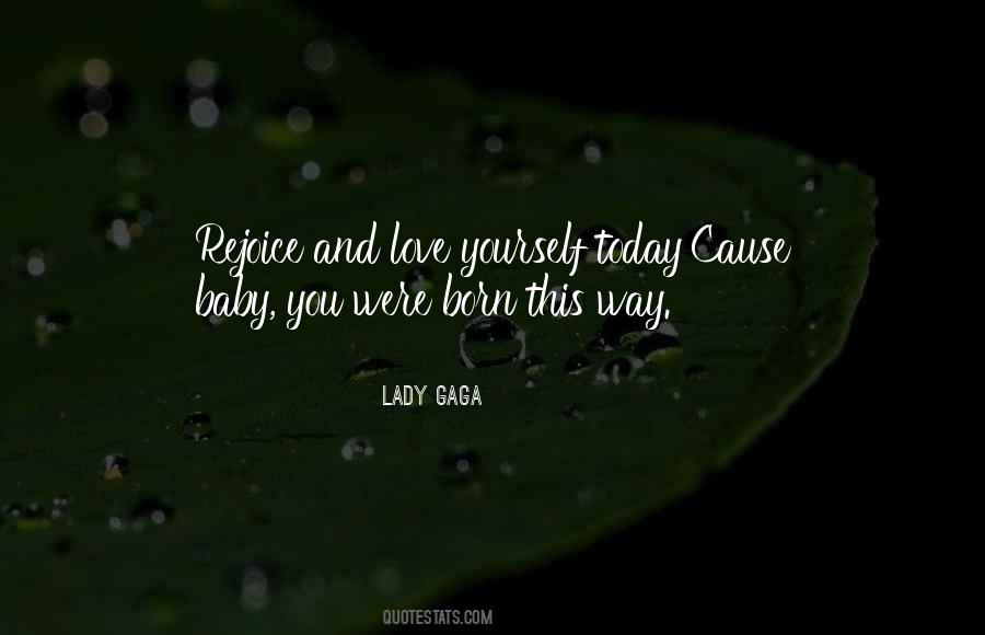 Quotes About Born This Way #752822