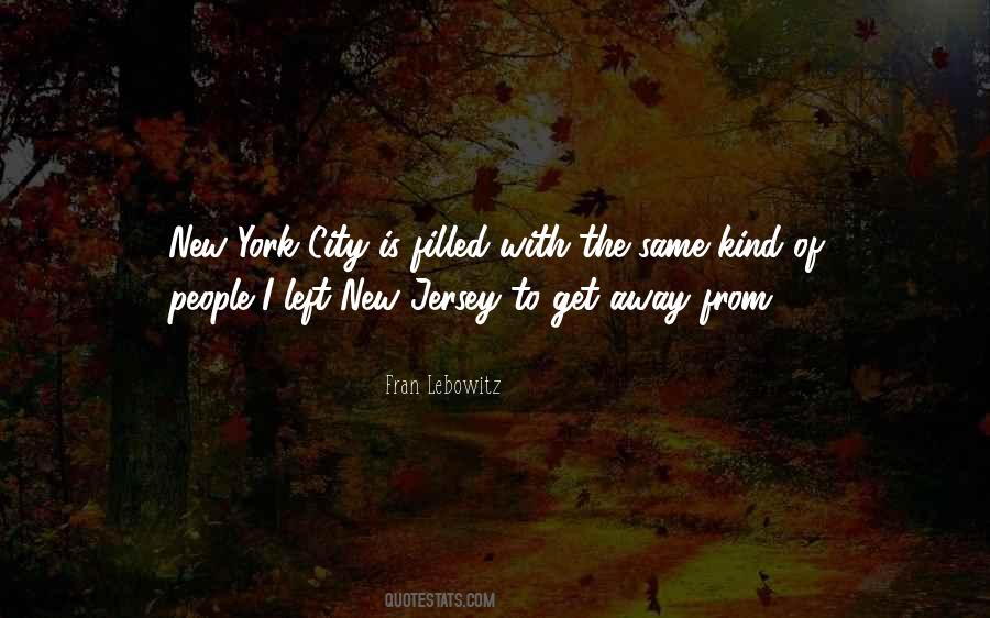 Quotes About Away From The City #1481717