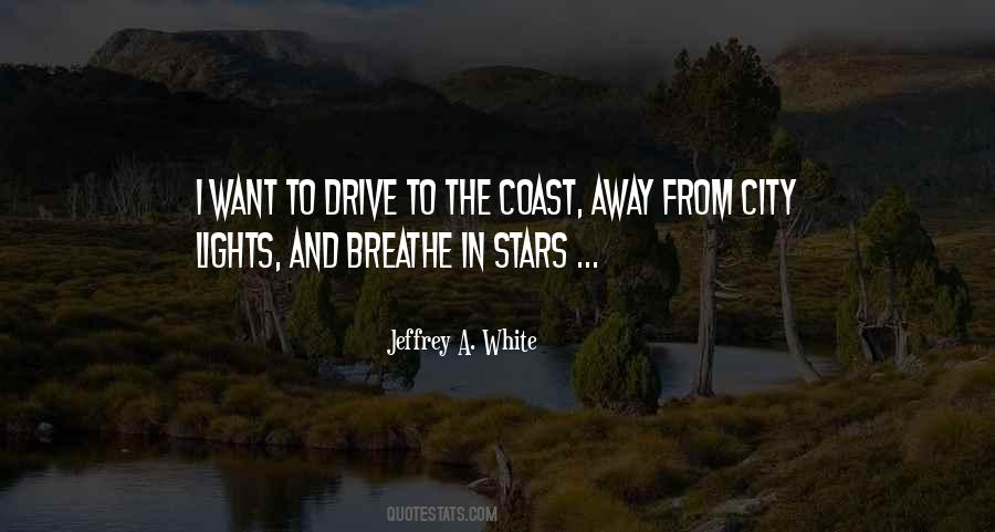 Quotes About Away From The City #89389