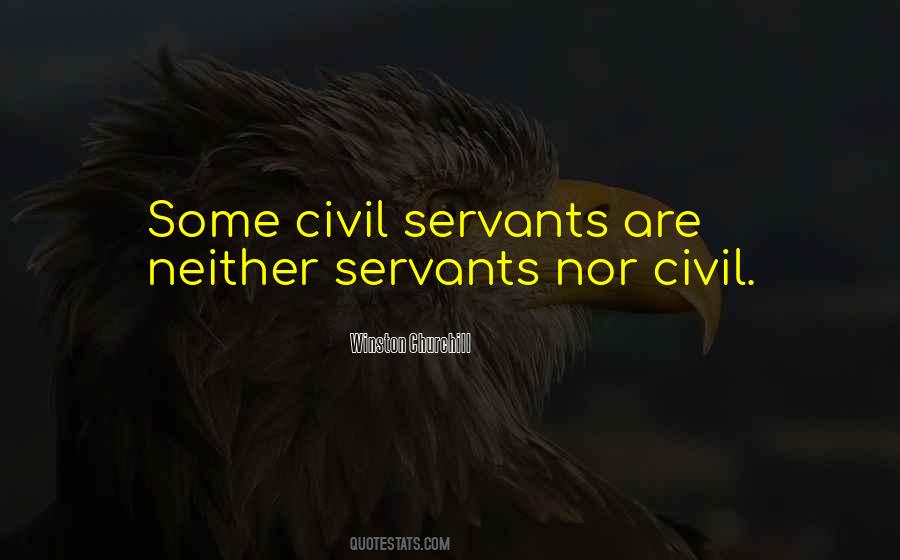 Quotes About Civil Servants #585126