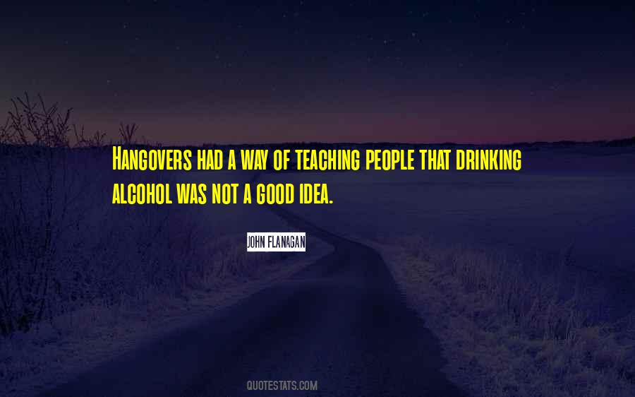 Quotes About Not Drinking Alcohol #983484