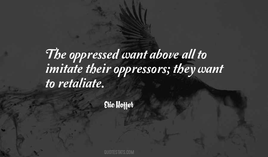 Quotes About Oppressed #322301
