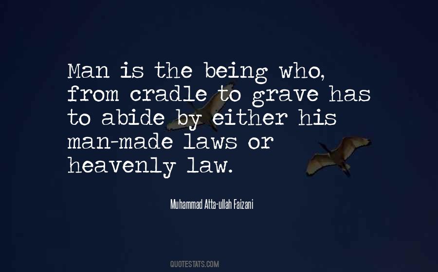 Quotes About Man Made Laws #347849