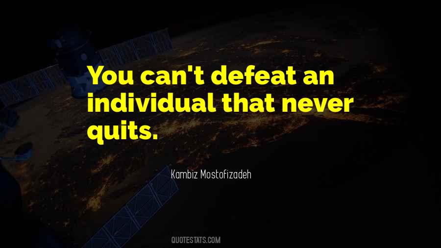 He Never Quits Quotes #472708
