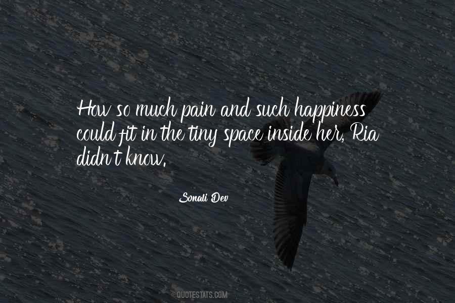 Quotes About Pain And Happiness #489926
