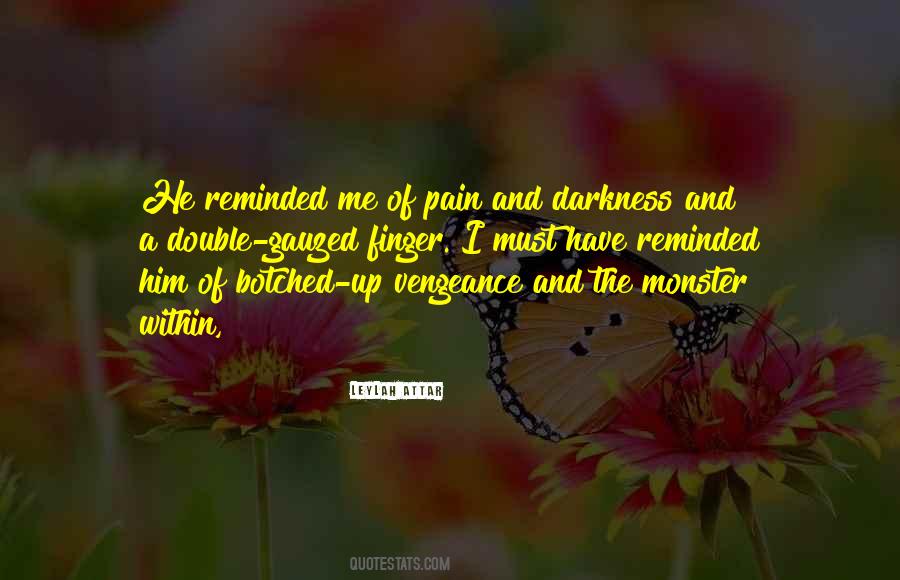 Quotes About Pain And Darkness #1164102