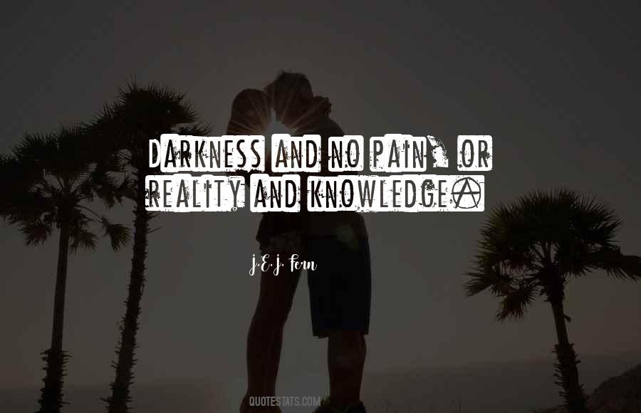 Quotes About Pain And Darkness #1794761