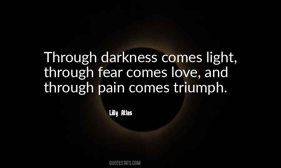 Quotes About Pain And Darkness #1795659