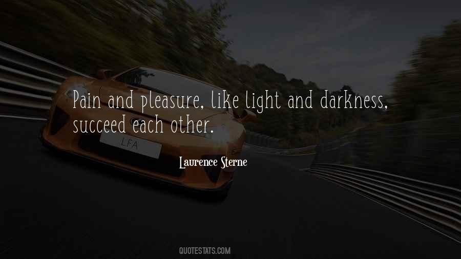 Quotes About Pain And Darkness #867233
