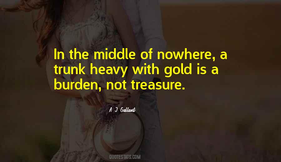 Quotes About The Middle Of Nowhere #715560