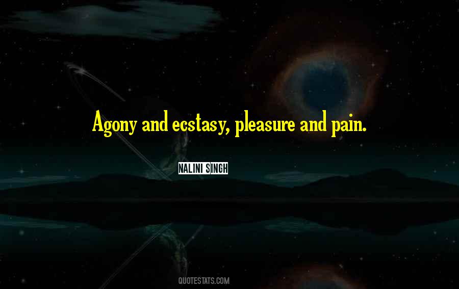 Quotes About Pain And Agony #1212662