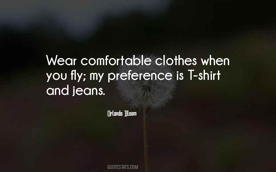 Quotes About Comfortable Clothes #1126894