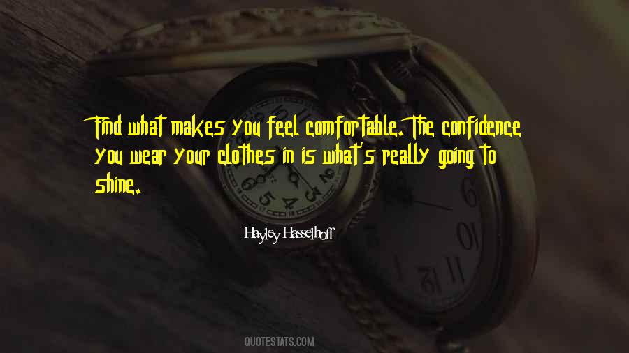 Quotes About Comfortable Clothes #1130945