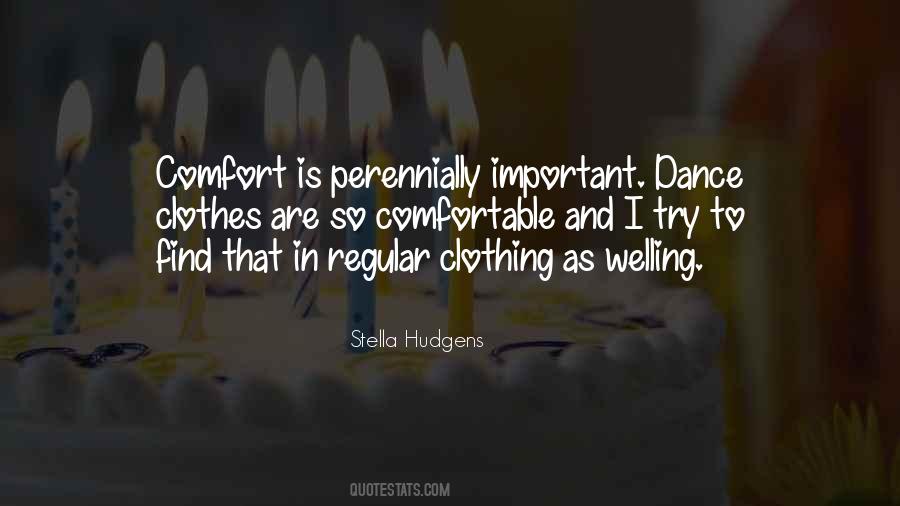Quotes About Comfortable Clothes #1564106