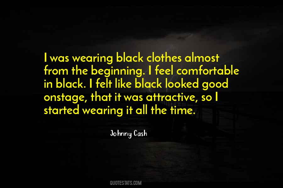 Quotes About Comfortable Clothes #1593651
