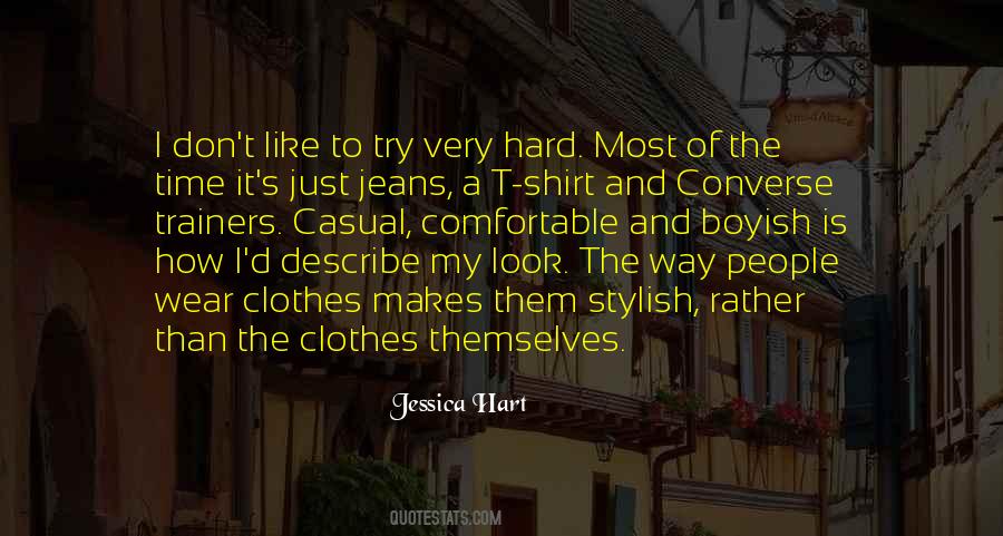 Quotes About Comfortable Clothes #1597955