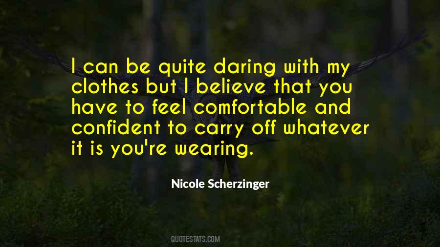 Quotes About Comfortable Clothes #587931