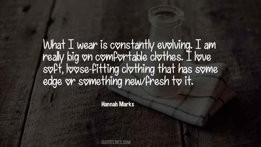 Quotes About Comfortable Clothes #702026