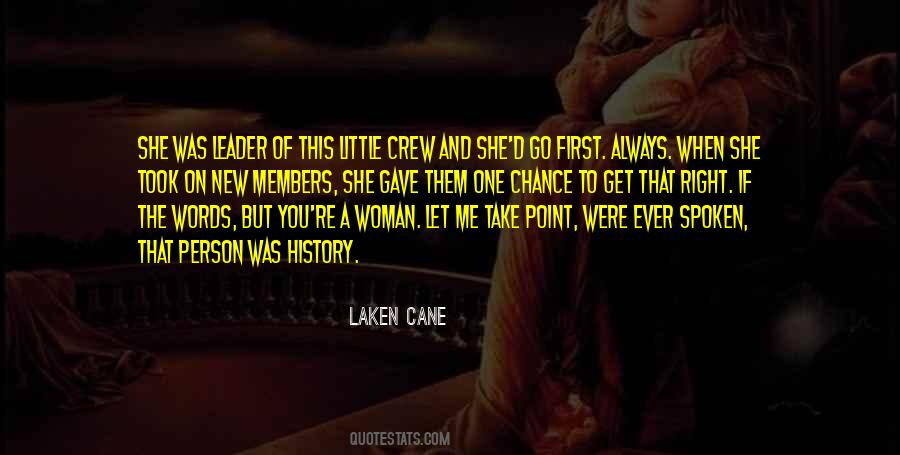Take The First Chance Quotes #1127606