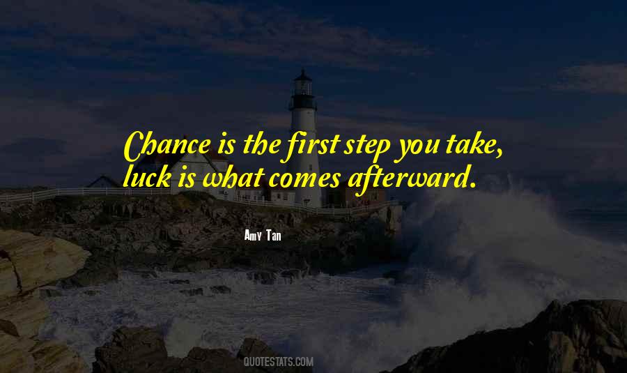 Take The First Chance Quotes #1355364