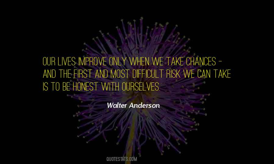 Take The First Chance Quotes #1487244