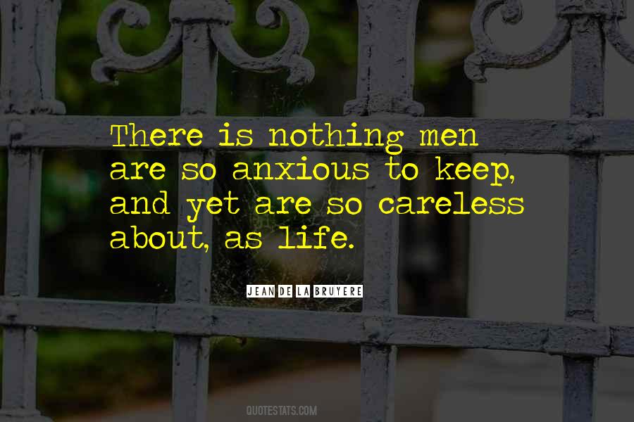 Quotes About Careless Life #1340665