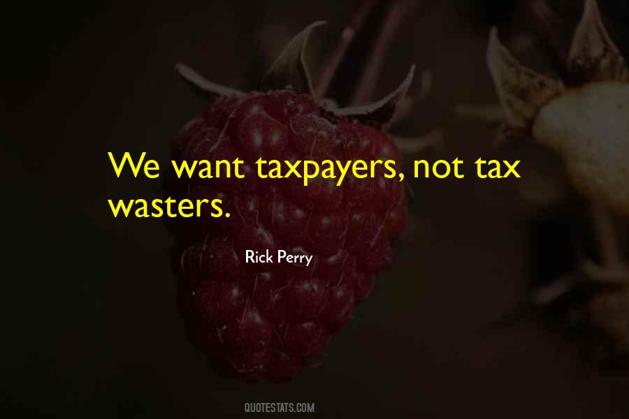 Quotes About Taxpayers #1075748