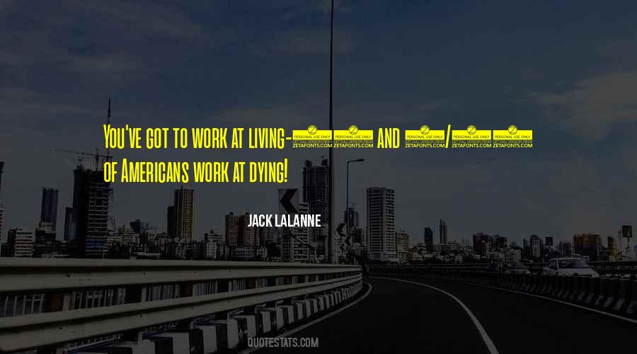 Quotes About Dying And Living #357389