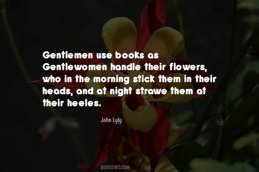 Quotes About Flowers In The Morning #1394146