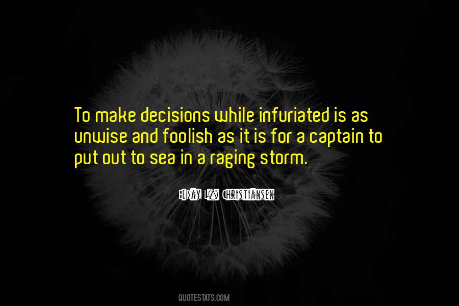 Quotes About Unwise Decisions #925244