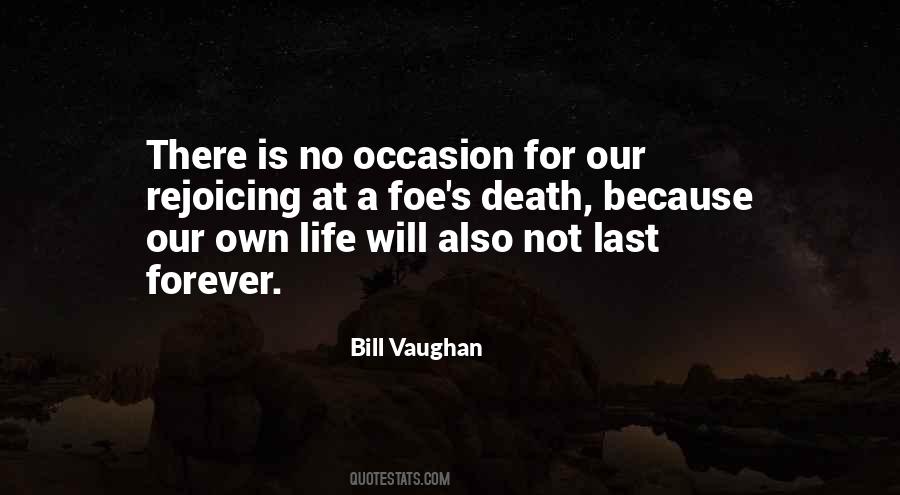 Quotes About Our Own Life #598048