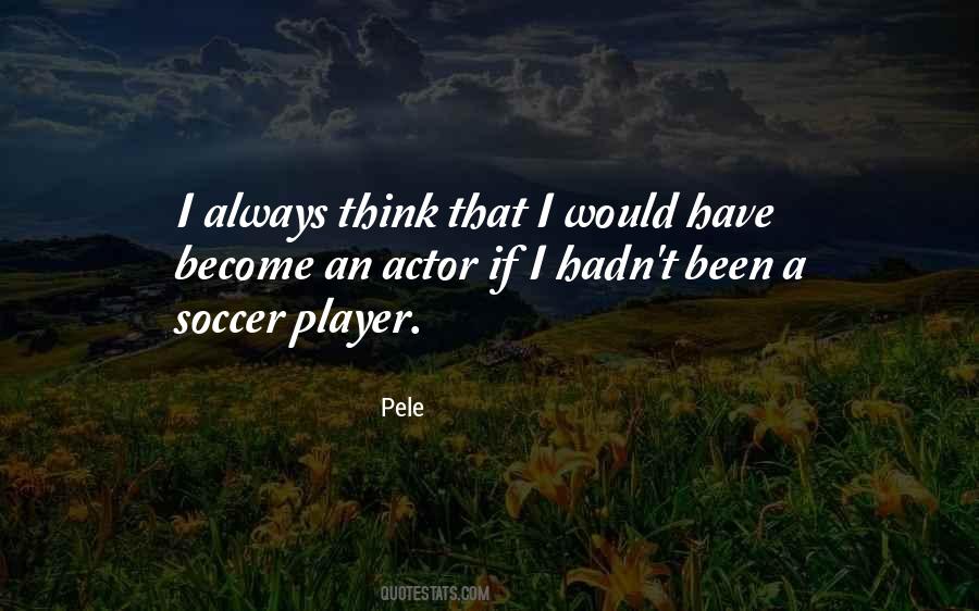 Quotes About Soccer Player #1073621