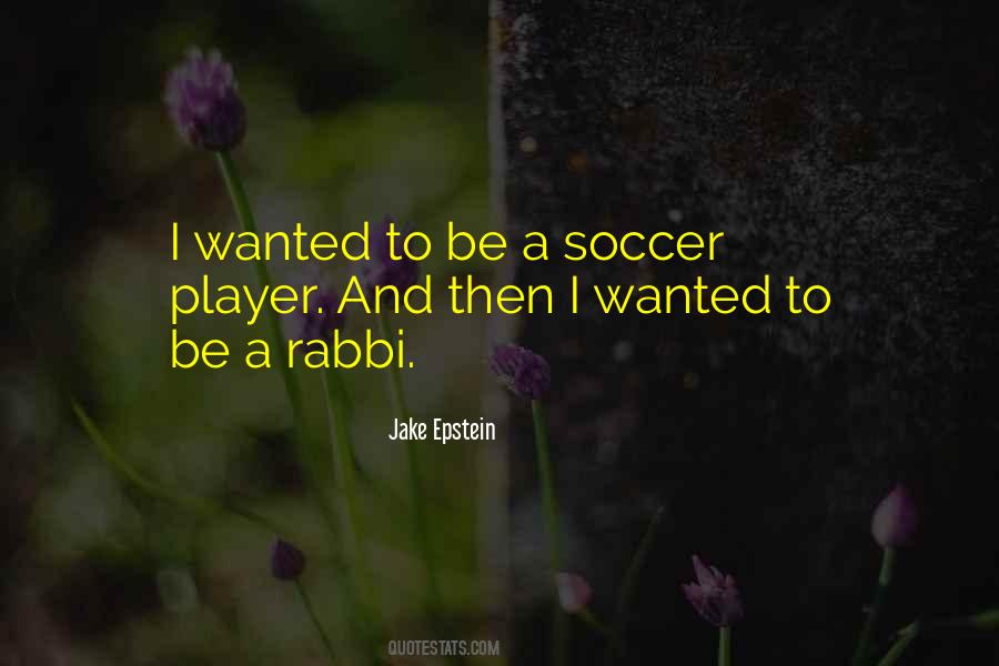 Quotes About Soccer Player #1480436