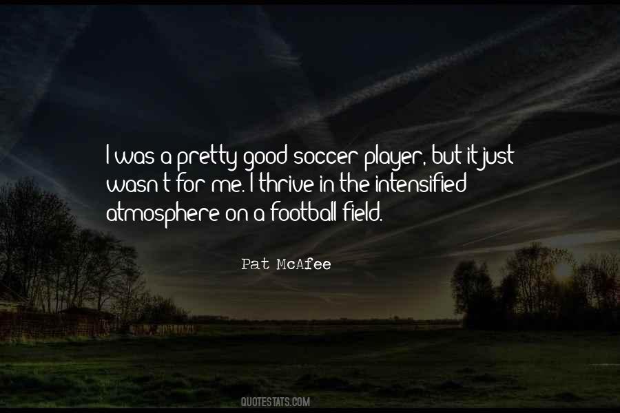 Quotes About Soccer Player #429639