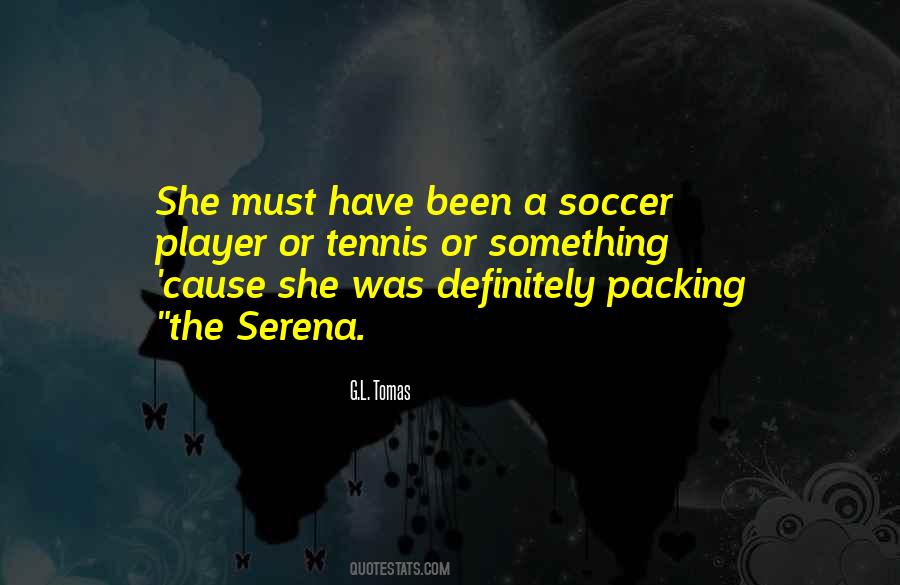 Quotes About Soccer Player #49852