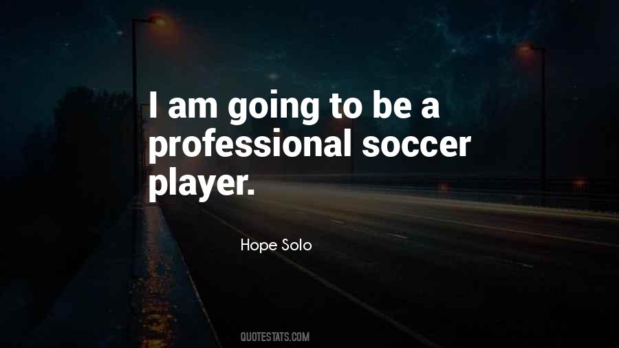 Quotes About Soccer Player #693475